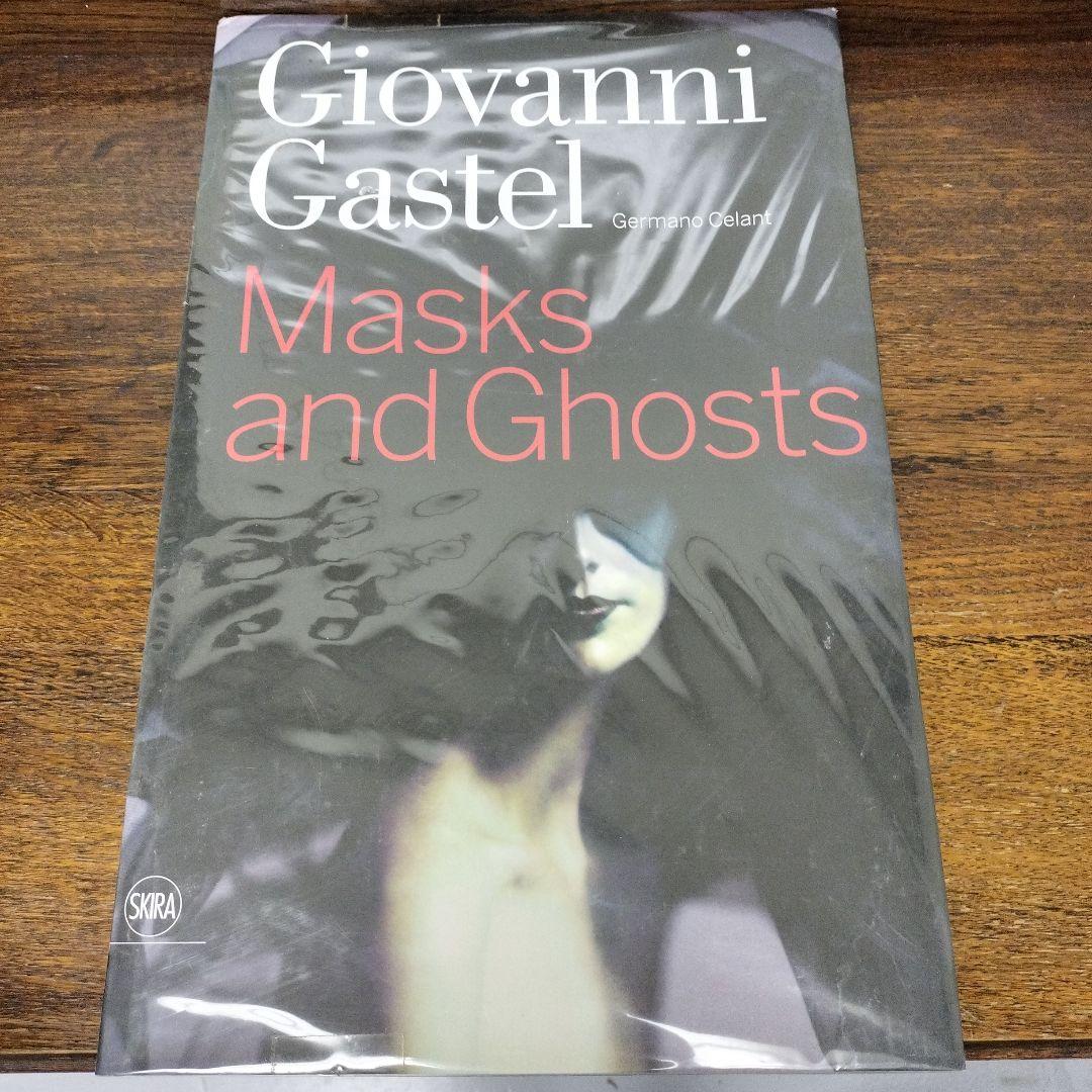 Giovanni Gastel Masks and Ghosts 洋書　大型本
